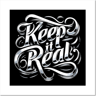 Keep it Real - Typography Text Words Quote Design Graphic Posters and Art